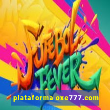 plataforma oxe777.com